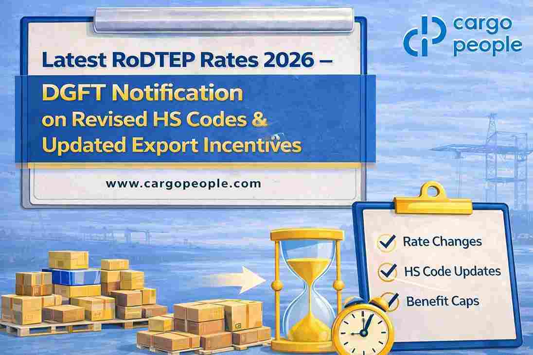 Latest RoDTEP Rates 2026 – DGFT Notification on Revised HS Codes & Updated Export Incentives