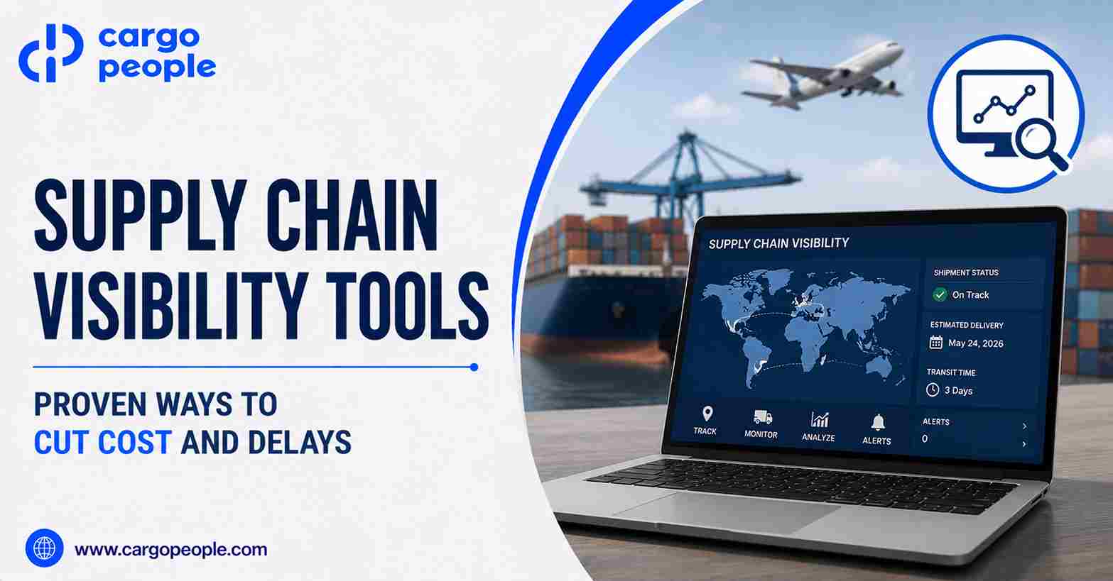 Supply Chain Visibility Tools - Proven Ways to Cut Cost and Delays