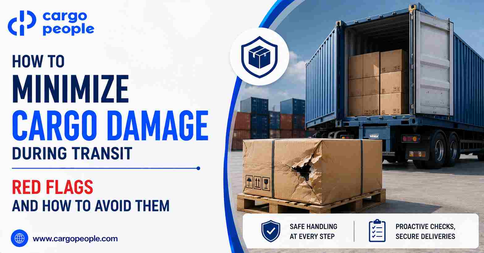How to Minimize Cargo Damage During Transit - Red Flags and How to Avoid Them